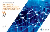 OECD WORK ON SCIENCE, TECHNOLOGY AND INDUSTRY · oecd work on science, technology and industry 2014. oecd work on science, technology and industry ... in the healthcare sector, ...