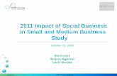 2011 Impact of Social Business in Small and Medium ... · • The decision-making process and roles involved in Social Business solution decisions. ... All employee sizes ... o Purchase