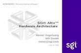 SGI® Altix™ Hardware Architecture - GWDGparallel/parallelrechner/altix_documentation/... · SGI® RASC™ RC100 Blade * with available 2 blade slot upgrade chassis + rack mounted