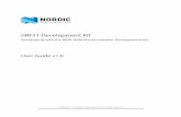 nRF51 Development Kit User Guide - Nordic Semiconductor€¦ ·  · 2014-10-24nRF51 Development Kit User Guide v1.0 ... • Altium Designer files •Schematics ... Get started with