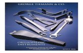 Introduction - George Tiemann & Co Since 1826, physicians and surgeons have depended on George Tiemann & Co. Statement of Policy George Tiemann & Co., has manufactured fine surgical