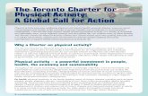 The Toronto Charter for Physical Activity: A Global Call ... · The Toronto Charter for Physical Activity is a call for ... transport, environment, sport and ... • Include combinations