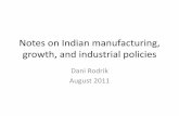 Notes on Indian manufacturing, growth, and industrial policies · Notes on Indian manufacturing, growth, and industrial policies Dani Rodrik ... MDG100 HND85 KIR100 BEN60 TZA95 PAK60