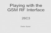 Playing with the GSM RF Interface - CCC Event Blog Does not model classic GSM architecture (BSC, MSC, ... - Passively sniff the GSM Air Interface ... - Project Blacksphere for Nokia