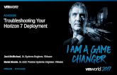 ADV1592BE Troubleshooting Your Horizon 7 Deployment … · Troubleshooting Your Horizon 7 Deployment VMworld 2017 ... Simplifying and Troubleshooting ... (SCCM Toolkit) 21