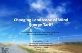 Changing Landscape of Wind Energy Tariff · Changing Landscape of Wind Energy Tariff Pramod Jain, ... Chile: $45.2/MWh Argentina: $53/MWh ... Grid code for interconnection of variable