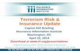 Terrorism Risk & Insurance Update - III · Terrorism Risk & Insurance Update ... Insurer claims adjusting and payment system ... I.I.I. White Paper (March 2014): Terrorism Risk: ...