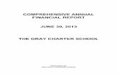 COMPREHENSIVE ANNUAL FINANCIAL REPORT … ANNUAL FINANCIAL REPORT JUNE 30, 2013 THE GRAY CHARTER SCHOOL PREPARED BY THE GRAY CHARTER SCHOOL THE GRAY CHARTER SCHOOL (COUNTY OF ESSEX,