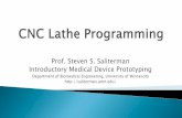 Prof. Steven S. Saliterman Introductory Medical Device ... authorized and trained individuals may operate CNC equipment. ... for operation or programming actual ... Modal commands