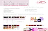 NEW COLOR FRESH - Wella · NEW COLOR FRESH QUICK, EASY, AMMONIA-FREE COLOR ENHANCER ... Sensual and discreet fragrance. | No ammonia. SUPPORTED BY …