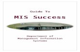 Guide To - - College of Business College of Business ... To MIS... · Web viewGuide To M IS Success Department of Management Information Systems School of Business Administration