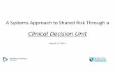 Clinical Decision Unit - Healthcare Strategy€¢ Skilled Nursing Facility---Clinical Decision Unit • Clinical work-flow • Break down the complex to step-by-step work flow ...