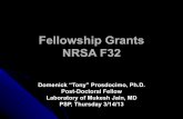 Fellowship Grants NRSA F32 - School of Medicinecasemed.case.edu/gradprog/ProsdocimoF32_032013.pdfThe first steps toward a fellowship? 1. Pre-doc: identify mentor with track record