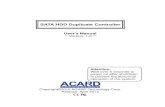 SATA HDD Duplicate Controller Manual - honetek.com · Directiva de Residuos de Aparatos Eléctricos y Electrónicos (RAEE) solicitando a los fabricantes ... Please also make sure