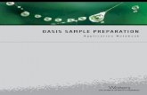 Oasis sample preparatiOn - Waters · Oasis sample preparatiOn Application Notebook. ... simplify and improve your sample preparation by combining the right sorbent chemistry, device
