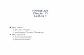 Physics 201 Chapter 13 Lecture 1 - Department of Physics · 11/30/2009 Physics 201, UW-Madison 1 Physics 201 Chapter 13 Lecture 1 Fluid Statics Pascal’s Principle Archimedes Principle