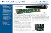 VDA-2419 - Multidyne.com Digital Video Distribution Amplifier for openGear Frames The VDA-2419 is a multi-rate SDI digital video distribution system for distributing up