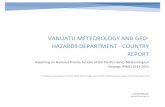 VANUATU MeteorologY AND GEO-HAZARDS … METEOROLOGY AND GEO-HAZARDS DEPARTMENT - COUNTRY REPORT Reporting on National Priority Actions of the Pacific Islands Meteorological Strategy