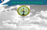 The Weather Merit Badgemeritbadge.org/wiki/images/f/f8/A_Concise_Guide_to_the_Weather...Meteorology is the study of the atmosphere and its weather. It is not limite ... Effects on