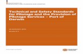Technical and Safety Standards for Pilotage and the ... · for Pilotage and the Provision of Pilotage Services – Port of ... Privileges of a pilot licence ... Technical and Safety