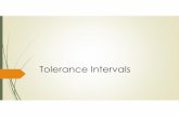 Tolerance - USUmath.usu.edu/jrstevens/biostat/Tolerance.pdf · Tolerance Interval Like a confidence interval for individuals Can cover a certain proportion of the population with