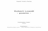 Robert Lowell - poems - PoemHunter.com: Poems - Quotes · Robert Lowell - poems ... Shapiro, Elizabeth Bishop, Theodore Roethke, Randall Jarrell, and John ... (mentioning Lowell's