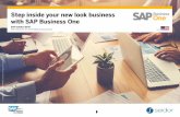 Step inside your new look business with SAP Business One SEIDOR... · clear visibility into your entire business and complete control over every aspect of your operations. ... You