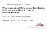 Pharmaceutical Reference Standards: Overview and … t4-2... · Pharmaceutical Reference Standards: Overview and Role in Global Harmonization Matthew Borer, Ph.D., Advisor ... –