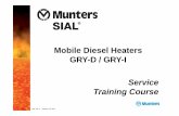 Mobile Diesel Heaters GRY-D / GRY-I Service Training Diesel Heaters GRY-D / GRY-I ... • GRY-I 15 WE GRYP 15 AP • GRY-I 25 WE GRYP 25 AP • GRY-I 40 WE GRYP 40 AP. 3 ... 30 GRY-D