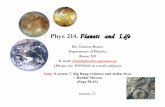 Phys 214. Planets and Life - Engineering physicsphys214/Lecture7.pdf · According to current astronomical data, ... ¥ Hubble news Full heic0312 Video News Release ... the ozone layer