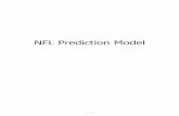 NFL Prediction Model Prediction Model.pdfWelcome to my NFL Prediction Model Computer Software Program. This program was designed to help you predict the outcome of next week's NFL