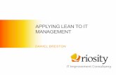 APPLYING LEAN TO IT MANAGEMENT - Bristol Branch · ITIL Operations, CSI Lean Agile LEAN IT Customer Quality Value Streams Flow CPI Problem Solving Respect for People