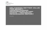 DELIVERING BETTER VALUE FOR MONEY: UNDERSTANDING ... · DELIVERING BETTER VALUE FOR MONEY: UNDERSTANDING ... for cost data this is the Global Accounts data, ... Intermediate rent
