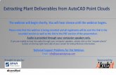 Extracting Plant Deliverables from AutoCAD Point … Plant Deliverables from AutoCAD Point Clouds . ... deliverables as well as performing equipment analysis ... – AutoCAD 2015 (Plant
