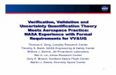 Verification, Validation and Uncertainty …powers/vv.presentations/zang.pdfVerification, Validation and Uncertainty Quantification Theory Meets Aerospace Practice: NASA Experience
