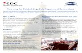 Financing for Shipbuilding, Ship Repairs and Conversionsirvingshipbuilding.com/uploadedFiles/About_Us/Financing/edc ship... · Financing for Shipbuilding, Ship Repairs and Conversions