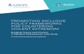 PROMOTING INCLUSIVE POLICY FRAMEWORKS FOR COUNTERING ... · 4 | Promoting Inclusive Policy Frameworks for Countering Violent Extremism Definitional Framework for Countering Violent
