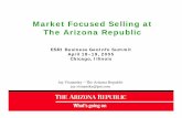 Market Focused Selling at The Arizona Republic Focused Selling at The Arizona Republic ESRI Business GeoInfo Summit April 18–19, 2005 Chicago, Illinois Jay Visnansky – The Arizona