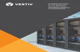 DC POWER SOLUTIONS for Core Applications - … POWER SOLUTIONS for Core Applications ... Vertiv designs, builds and services mission critical technologies ... The Vertiv line of DC