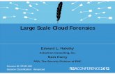 Large Scale Cloud Forensics - RSA Conference The Security Division of EMC Large Scale Cloud Forensics STAR-302 Advanced. Happenstance Edward Wrote a Book with Forensics as the last