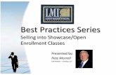 Best Practices Series - LMI Practices Series Selling into Showcase/Open Enrollment Classes ... Peter Morrell 970-353-4941 . Visual 6 we Believe: People want to succeed at their work.