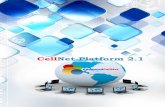 CellNet Platform 2 - AdvancedCellNetadvancedcellnet.com/attachments/article/3/BROCHURE CELLNET 2.1.pdf · Millions raw-data enter to CellNet Platform every day, ... Measurement data