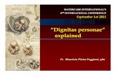 “Dignitaspersonae ” explained - MaterCare International · “Dignitaspersonae ” explained ... fertilization are to be excluded (gametes donors and surrogacy) ... challenge