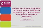 Newborn Screening Pilot Studies in the Newborn … Screening Translational Research Network Newborn Screening Pilot Studies in the Newborn Screening Translational Research Network
