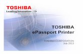 TOSHIBA ePassport Printer - International Civil Aviation ... · by advanced security printing technology. ... This printings can be confirmed by the human eye by using a ... ･This