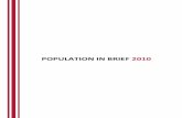 Population in Brief 2010 20100617 - Strategy Group · Population in Brief 2010 . CONTENTS ... Old-age support ratio 14 Table 3: Proportion of singles among residents in selected ...