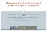 Organized Cyber Crime and Bank Account Takeovers€œProject Blitzkrieg,” “Mobile Attacks”, ... Phishing scams ... An Effective and Sustainable Online Banking Fraud Prevention