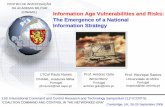 Information Age Vulnerabilities and Risks: The Emergence ... · Information Age Vulnerabilities and Risks: The Emergence of a National Information Strategy 11th International Command