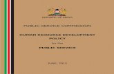 REPUBLIC OF KENYA - Public Service Commission · REPUBLIC OF KENYA PUBLIC SERVICE COMMISSION HUMAN RESOURCE DEVELOPMENT POLICY for the PUBLIC SERVICE JUNE, 2015 ... HRM Human Resource