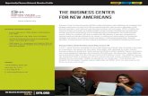 The Business Center for New Americans Profiles... · The Business Center for New Americans Business Center for New Americans (BCNA) creates pathways to self-sufficiency for immigrant